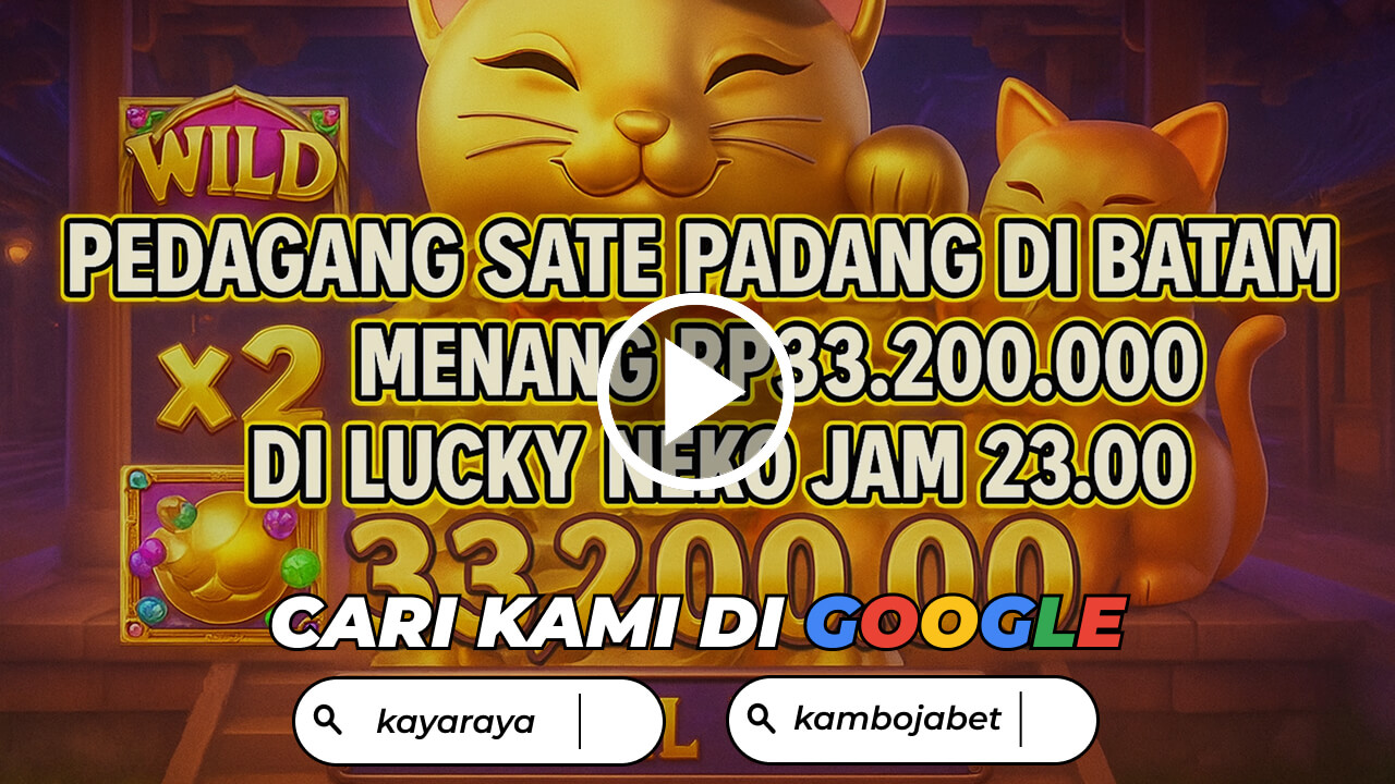Pedagang Sate Padang di Batam Menang Rp33.200.000 di Lucky Neko Jam 23.00 dengan Teknik Scatter Kilat di KAYARAYA