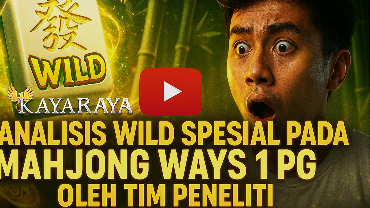 Analisis Wild Spesial pada Mahjong Ways 1 PG oleh Tim Peneliti UI Tujuannya untuk Publikasi Internasional