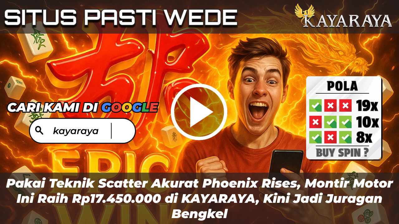 Pakai Teknik Scatter Akurat Phoenix Rises, Montir Motor Ini Raih Rp17.450.000 di KAYARAYA, Kini Jadi Juragan Bengkel